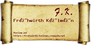 Frühwirth Kálmán névjegykártya